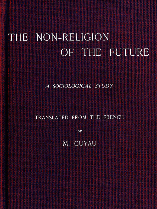 The Non-religion of the Future: A Sociological Study