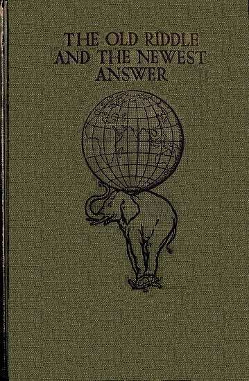 The Old Riddle and the Newest Answer