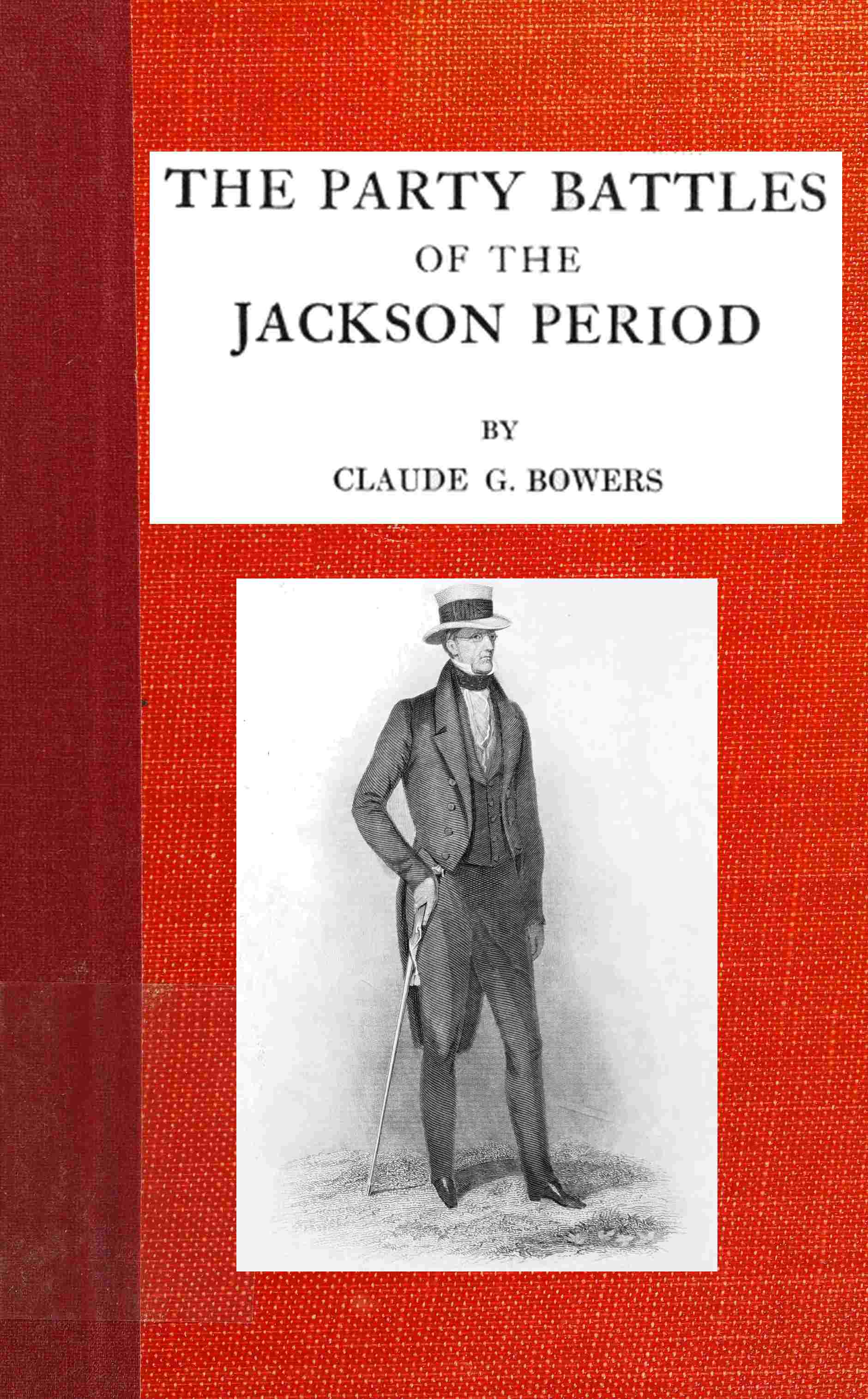 The party battles of the Jackson period
