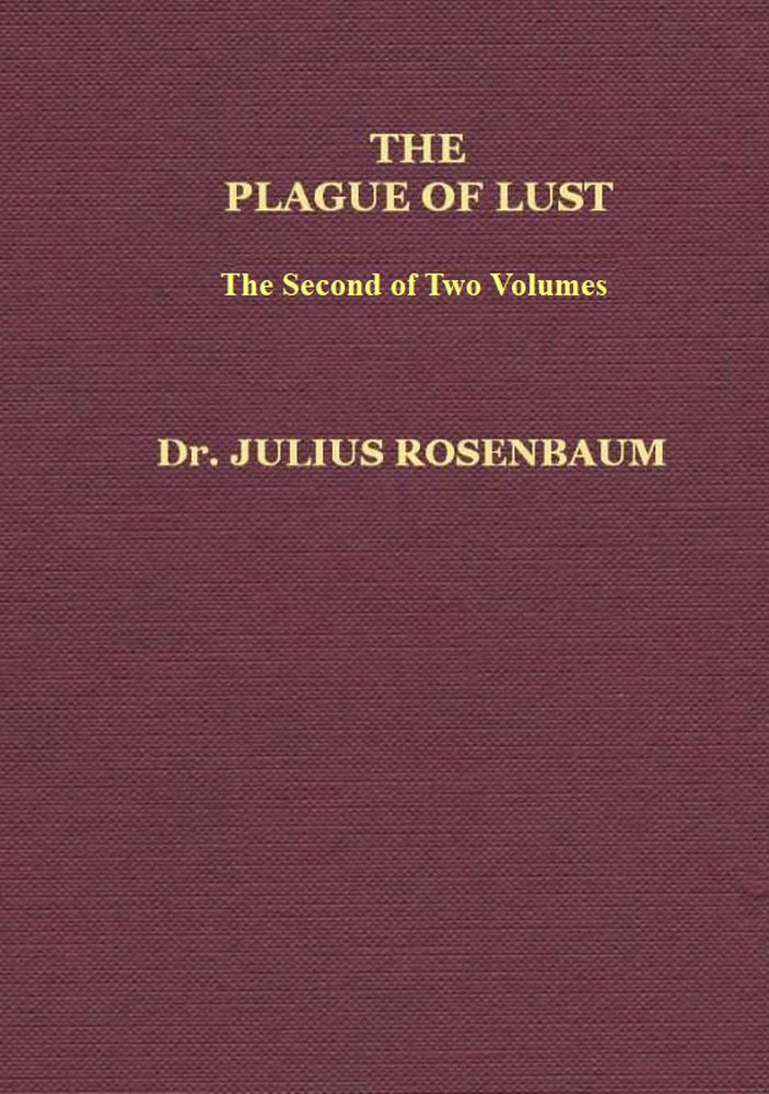 The Plague of Lust, Vol. 2 (of 2)  Being a History of Venereal Disease in Classical Antiquity