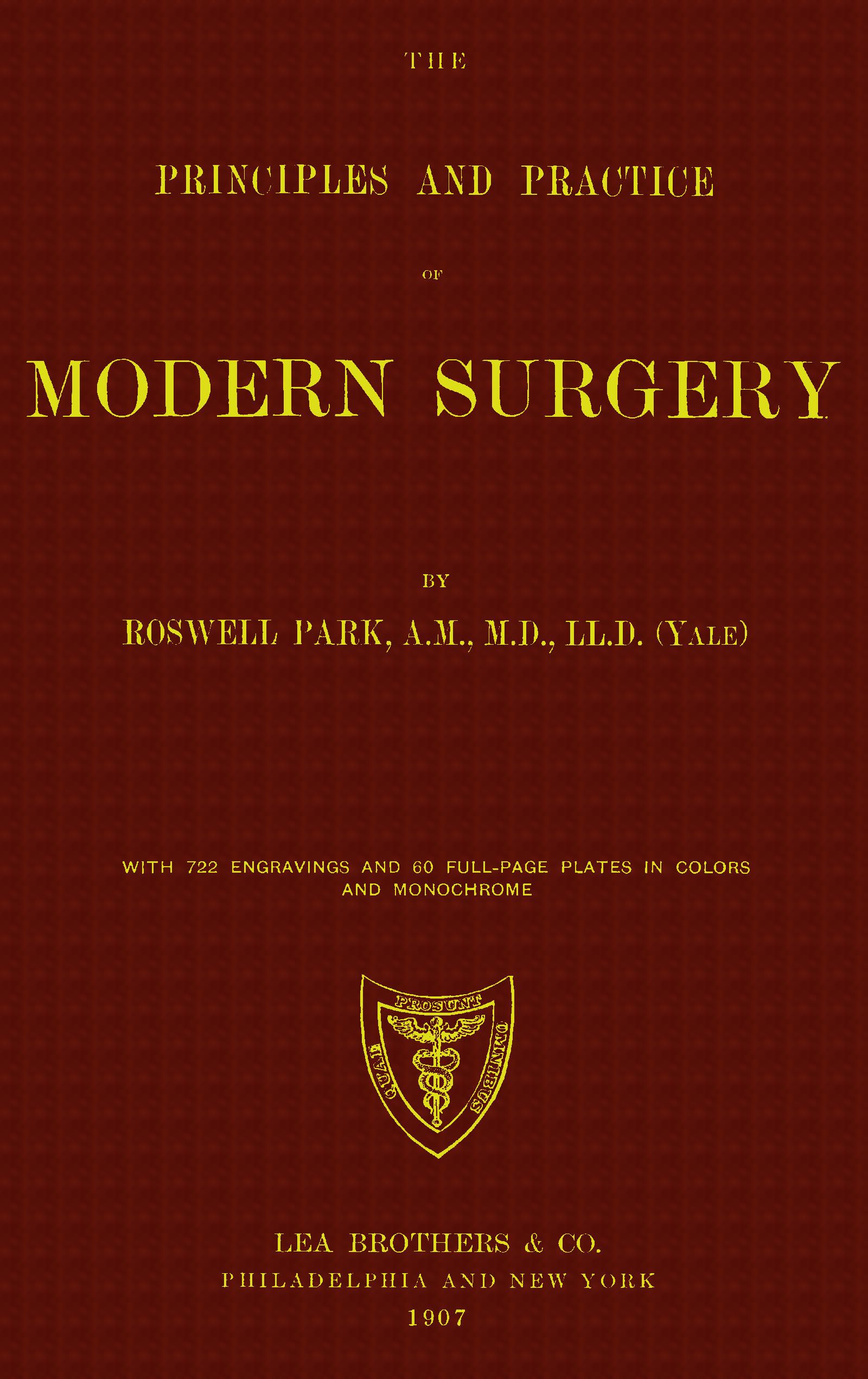 The principles and practice of modern surgery