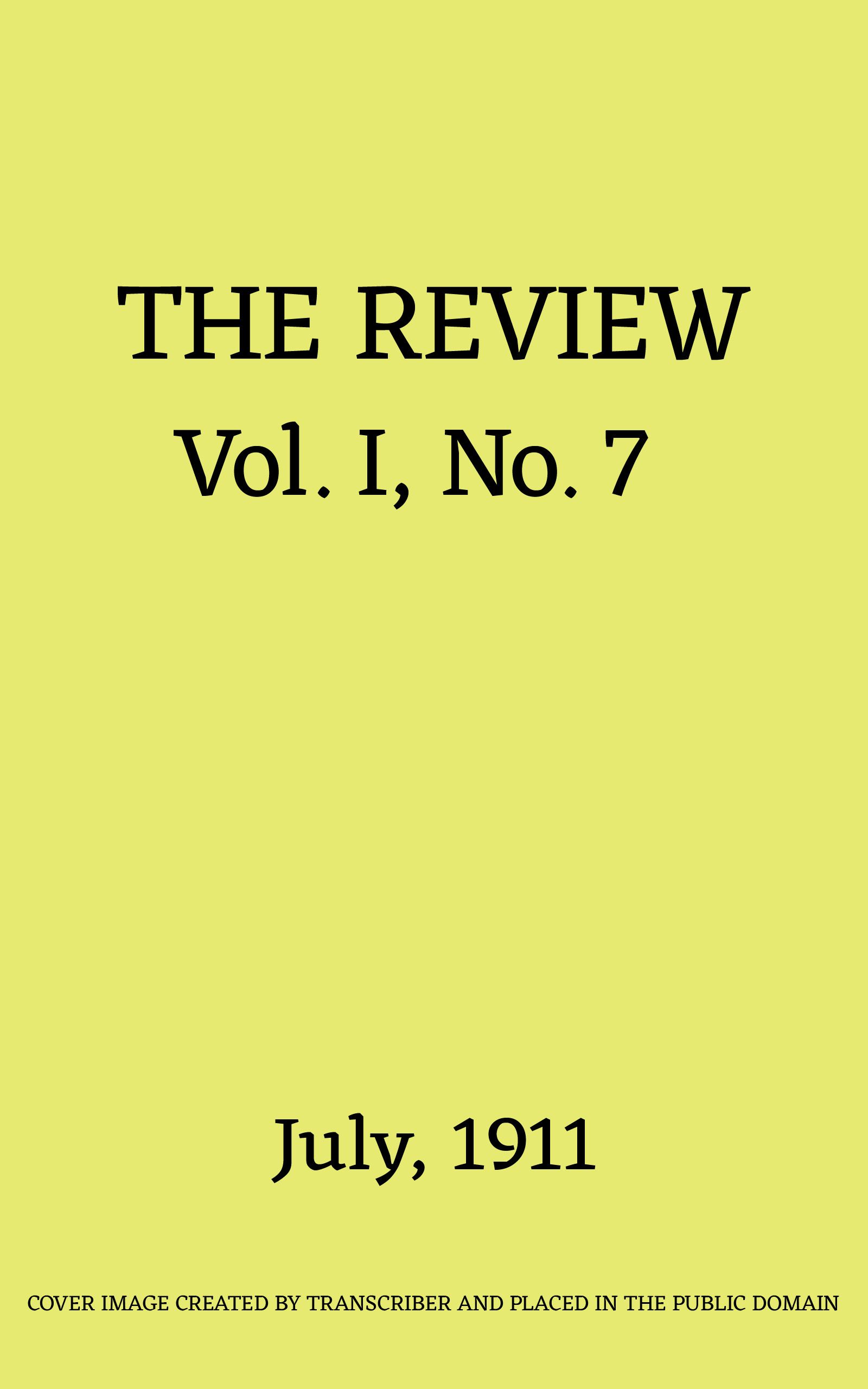 The Review, Vol. 1, No. 7, July 1911