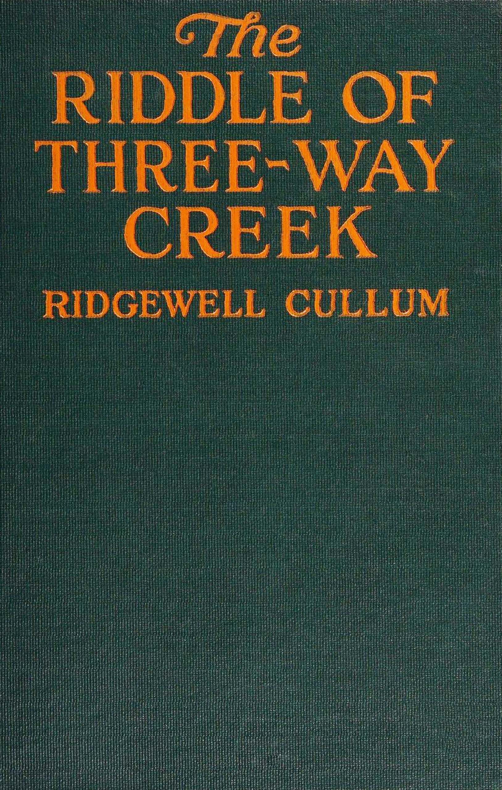 The riddle of Three-Way Creek