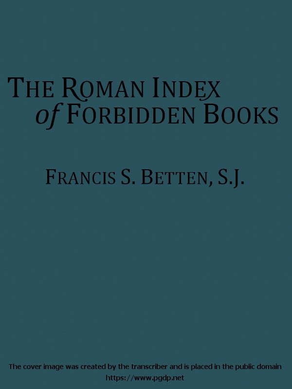 The Roman Index of Forbidden Books  Briefly Explained for Catholic Booklovers and Students