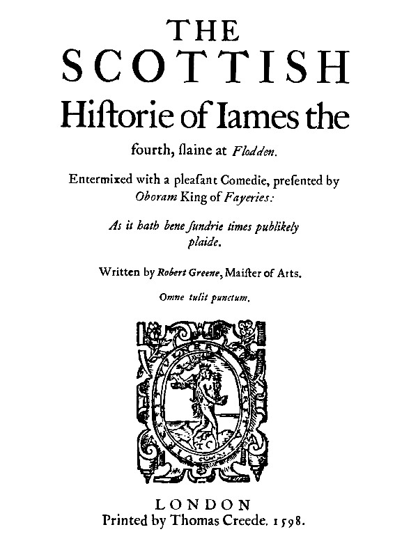The Scottish History of James the Fourth  1598