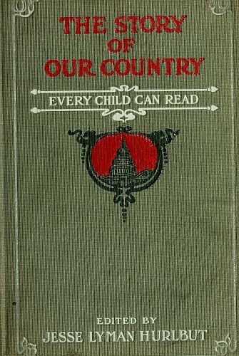 The Story of Our Country  Every Child Can Read
