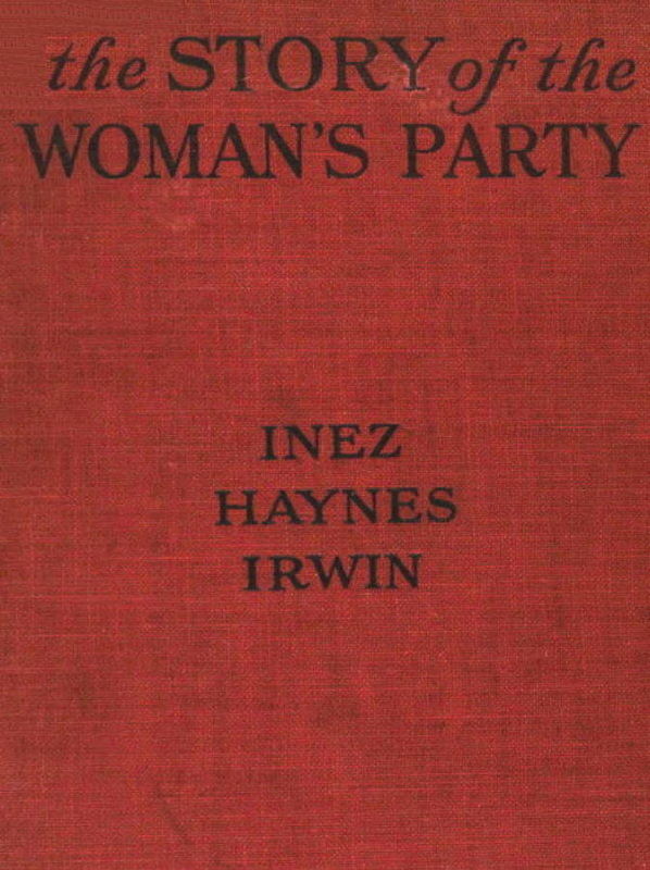 The Story of the Woman's Party