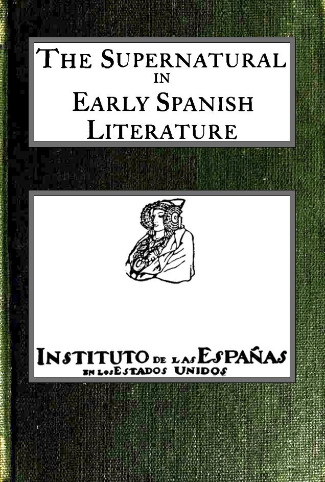 The supernatural in early Spanish literature, studied in the works of the court of Alfonso X, el Sabio