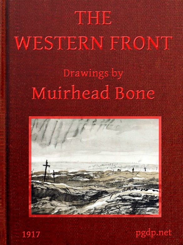 The Western Front  Drawings by Muirhead Bone