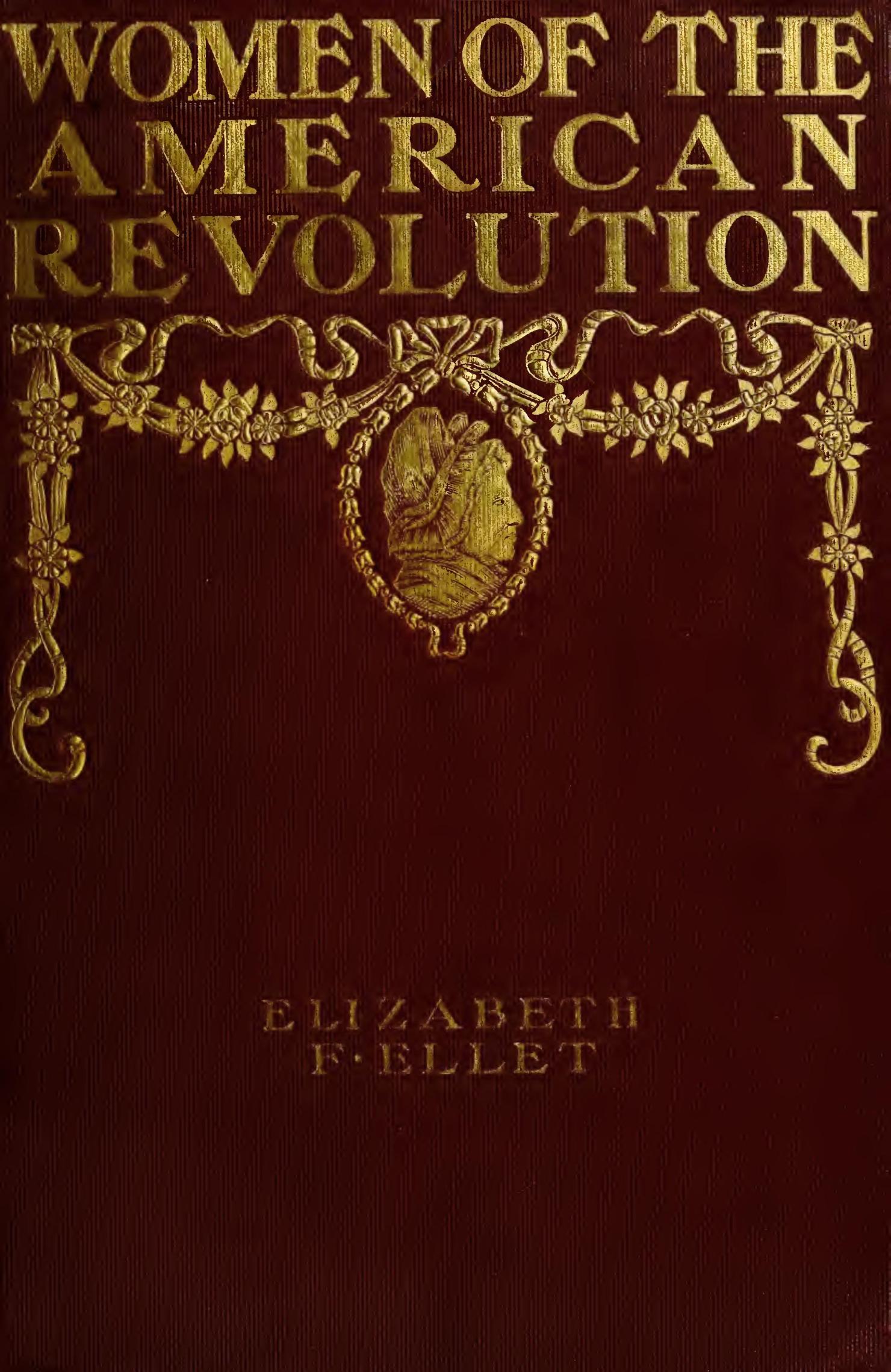 The Women of The American Revolution, Vol. 2