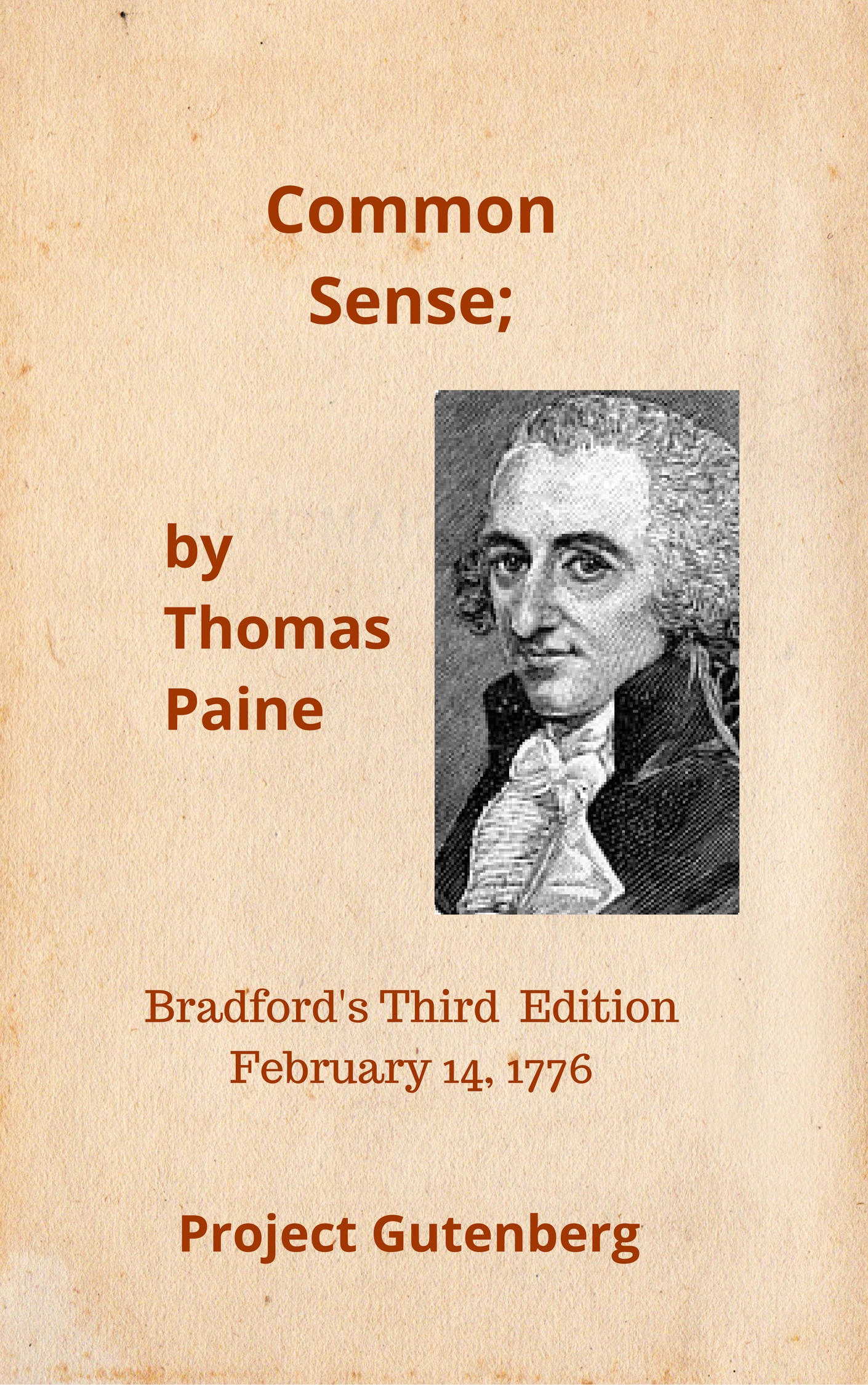 The Writings of Thomas Paine, Complete  With Index to Volumes I - IV