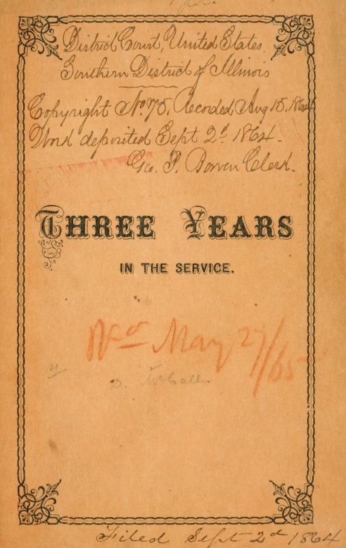 Three Years in the Service  A Record of the Doings of the 11th Reg. Missouri Vols.
