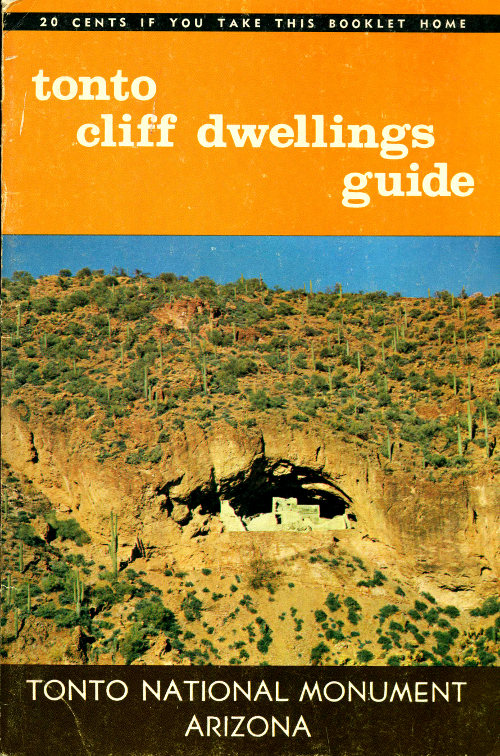 Tonto Cliff Dwellings Guide: Tonto National Monument, Arizona  11th Edition, Revised