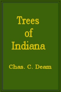 Trees of Indiana  First Revised Edition (Publication No. 13, Department of Conservation, State of Indiana)