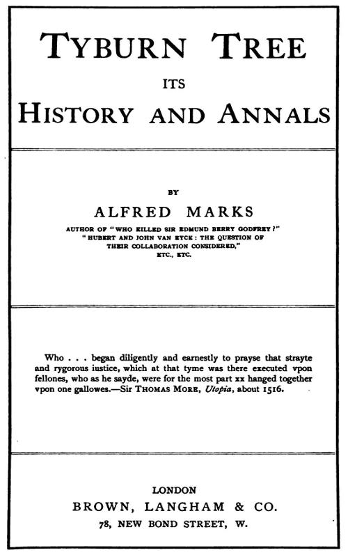 Tyburn Tree: Its History and Annals