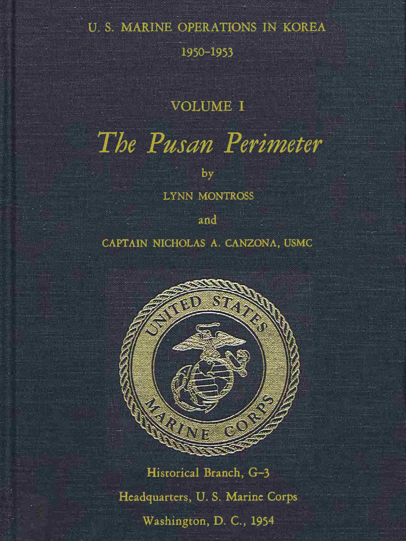 U.S. Marine Operations in Korea, 1950-1953, Volume 1 (of 5)  The Pusan Perimeter