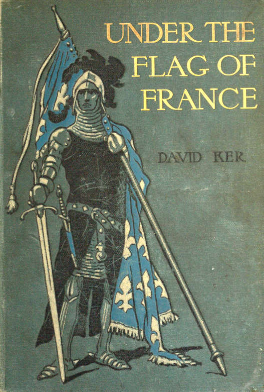 Under the Flag of France: A Tale of Bertrand du Guesclin
