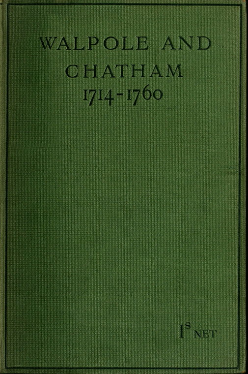 Walpole and Chatham (1714-1760)
