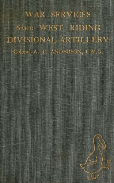 War Services of the 62nd West Riding Divisional Artillery
