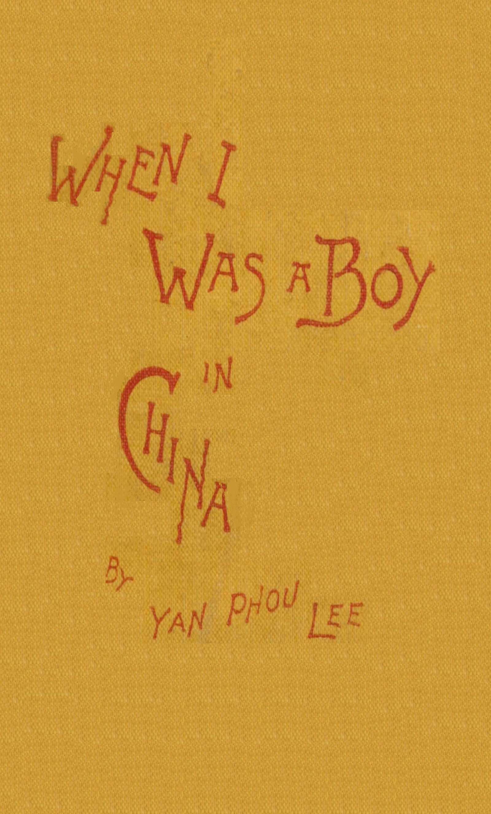 When I was a boy in China