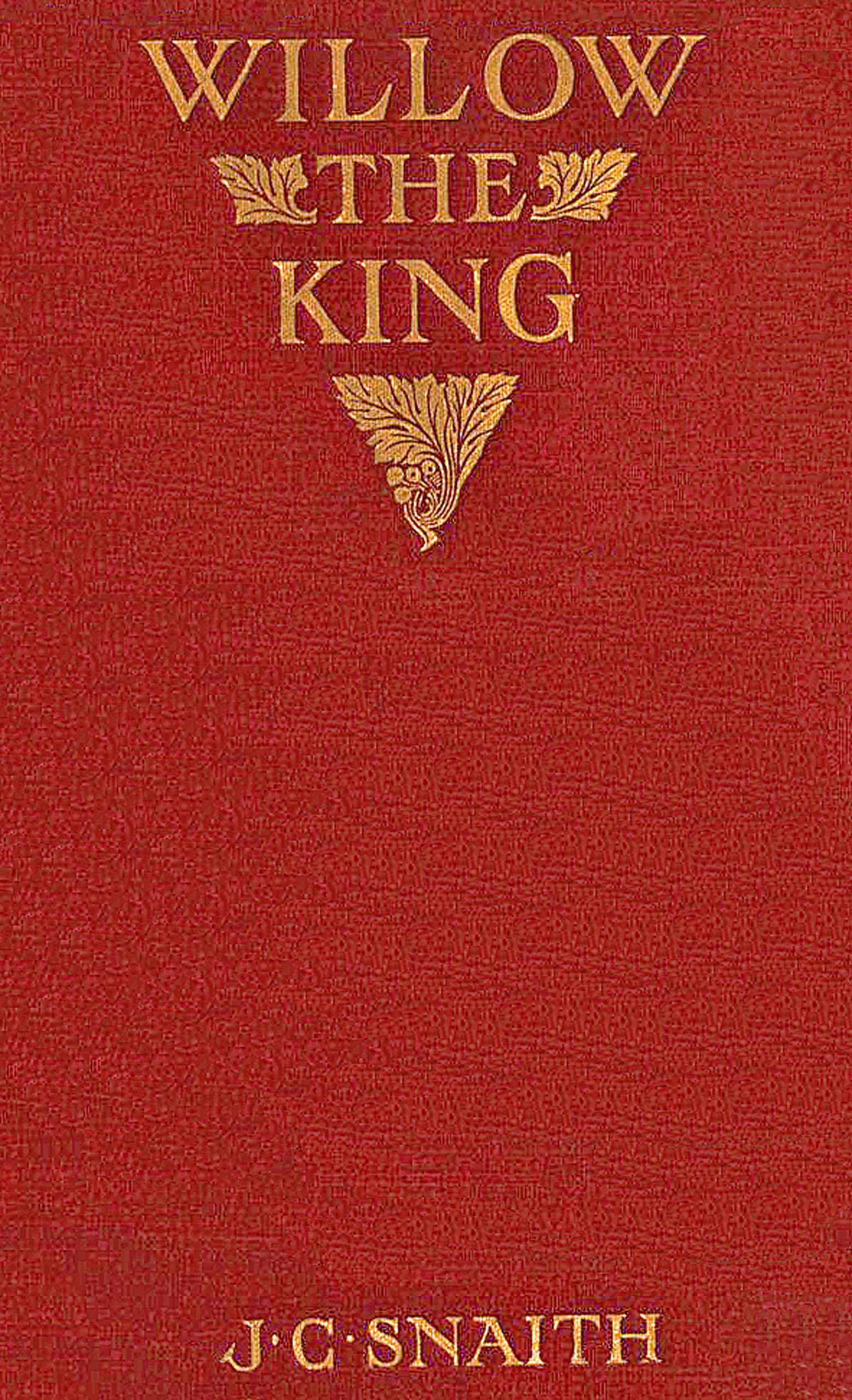 Willow the king
