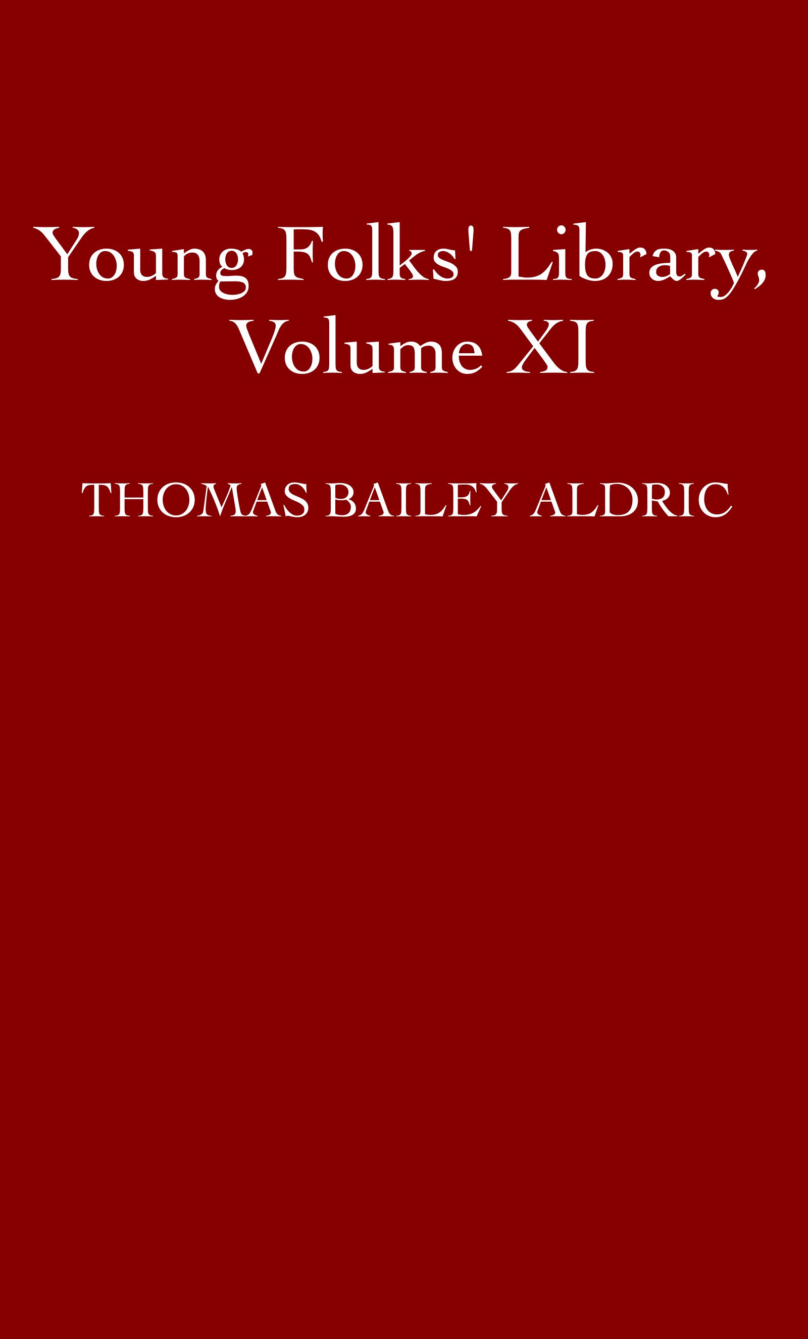 Young Folks' Library, Volume XI (of 20)  Wonders of Earth, Sea and Sky